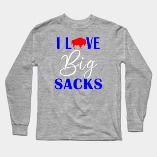 Buffalo Football I Love Big Sacks Long Sleeve T-Shirt